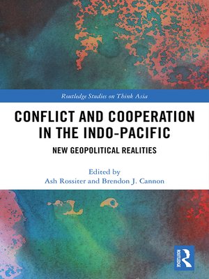 cover image of Conflict and Cooperation in the Indo-Pacific